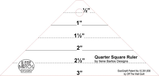 Ilene Bartos Designs - Quarter Square Ruler with EeziGrip